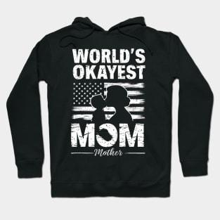 World's Okayest  Mom white Hoodie